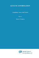 Genetic Information: Acquisition, Access, and Control
