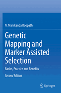 Genetic Mapping and Marker Assisted Selection: Basics, Practice and Benefits