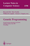 Genetic Programming: Second European Workshop, Eurogp'99, G�teborg, Sweden, May 26-27, 1999, Proceedings