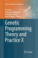 Genetic Programming Theory and Practice X