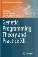 Genetic Programming Theory and Practice XII
