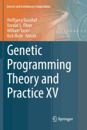 Genetic Programming Theory and Practice XV