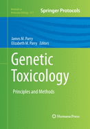 Genetic Toxicology: Principles and Methods