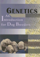 Genetics: An Introduction for Dog Breeders