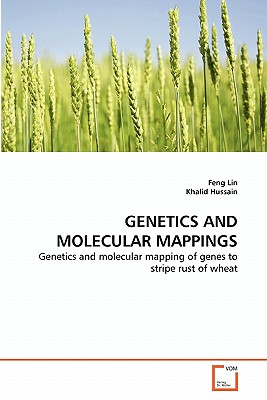 Genetics and Molecular Mappings - Lin, Feng, and Hussain, Khalid