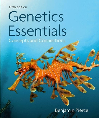 Genetics Essentials: Concepts and Connections - Pierce, Benjamin