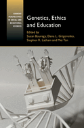 Genetics, Ethics and Education