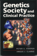 Genetics Society and Clinical Practice