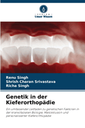 Genetik in der Kieferorthop?die