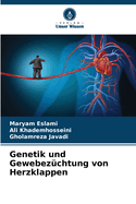 Genetik und Gewebez?chtung von Herzklappen