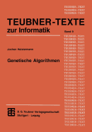 Genetische Algorithmen: Theorie Und PRAXIS Evolution�rer Optimierung