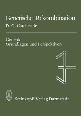 Genetische Rekombination - Catcheside, D G (Editor), and Eckhardt, H (Translated by)