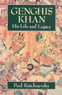 Genghis Khan: His Life and Legacy