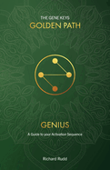 Genius: A Guide to your Activation Sequence