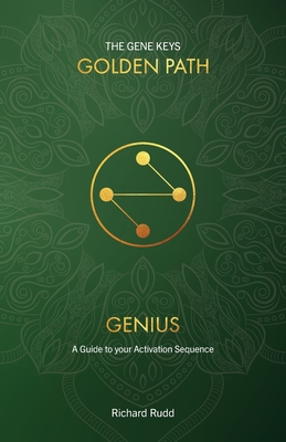 Genius: A Guide to your Activation Sequence - Rudd, Richard