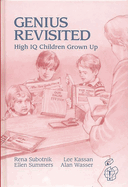 Genius Revisited: High IQ Children Grown Up