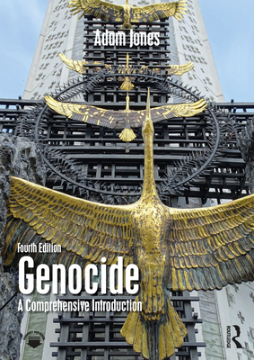 Genocide: A Comprehensive Introduction - Jones, Adam