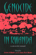 Genocide in Rwanda: A Collective Memory