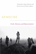 Genocide: Truth, Memory, and Representation