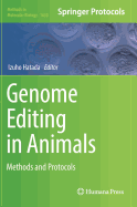 Genome Editing in Animals: Methods and Protocols