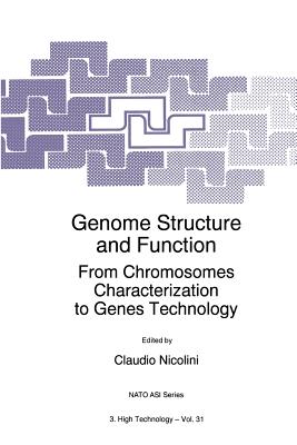 Genome Structure and Function: From Chromosomes Characterization to Genes Technology - Nicolini, C (Editor)
