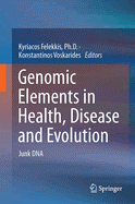 Genomic Elements in Health, Disease and Evolution: Junk DNA