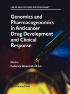 Genomics and Pharmacogenomics in Anticancer Drug Development and Clinical Response
