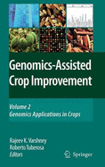 Genomics-Assisted Crop Improvement, Volume 2: Genomics Applications in Crops