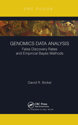 Genomics Data Analysis: False Discovery Rates and Empirical Bayes Methods - Bickel, David R