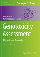Genotoxicity Assessment: Methods and Protocols