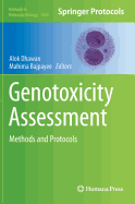 Genotoxicity Assessment: Methods and Protocols