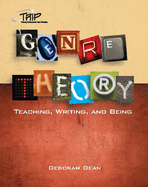 Genre Theory: Teaching, Writing, and Being