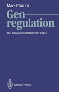 Genregulation: Der Biologische Schalter Bei Phage ?