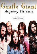 Gentle Giant: Acquiring the Taste