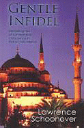 Gentle Infidel: The Lawrence Schoonover Collection