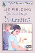 Gentlemen Prefer... Brunettes