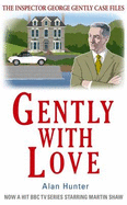 Gently with love