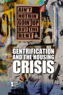 Gentrification and the Housing Crisis