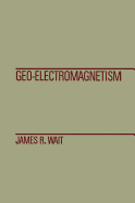 Geo-Electromagnetism - Wait, James