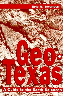 Geo-Texas - Swanson, Eric R