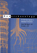Geoarchaeology: The Earth-Science Approach to Archaeological Interpretation. 2nd Edition
