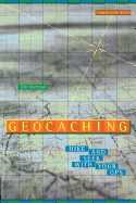 Geocaching: Hike and Seek with Your GPS