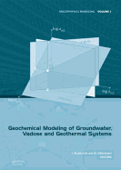 Geochemical Modeling of Groundwater, Vadose and Geothermal Systems