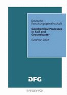 Geochemical Processes in Soil and Groundwater - Hadeler, Astrid (Editor), and Schulz, Horst D (Editor)