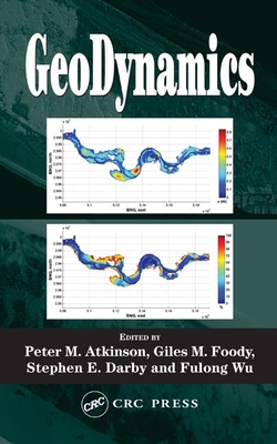 Geodynamics - Atkinson, Peter (Editor), and Foody, Giles M (Editor), and Darby, Steven E (Editor)
