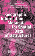 Geographic Information Metadata for Spatial Data Infrastructures: Resources, Interoperability and Information Retrieval