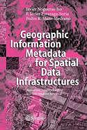 Geographic Information Metadata for Spatial Data Infrastructures: Resources, Interoperability and Information Retrieval
