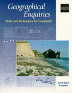 Geographical Enquiries: Skills and Techniques for Geography