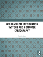Geographical Information Systems and Computer Cartography