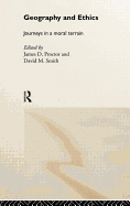 Geography and Ethics: Journeys in a Moral Terrain